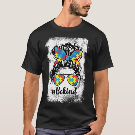 Be Kind Autism Awareness Month Cute Messy Bun Girl Tシャツ (正面)