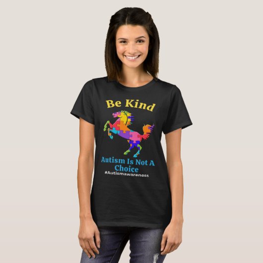 Be Kind Autism is Not A Choice Awareness Acceptanc Tシャツ (正面フル)