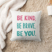 be kind be brave be you, inspirational quotes  クッション (ブランケット)