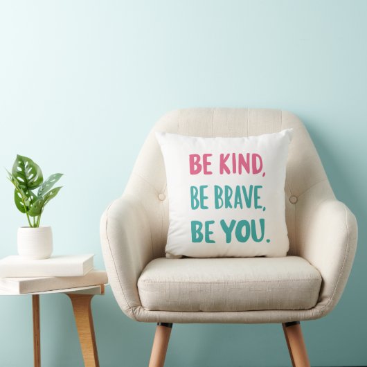 be kind be brave be you, inspirational quotes  クッション (椅子)