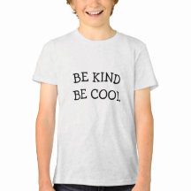 BE KIND   BE COOL