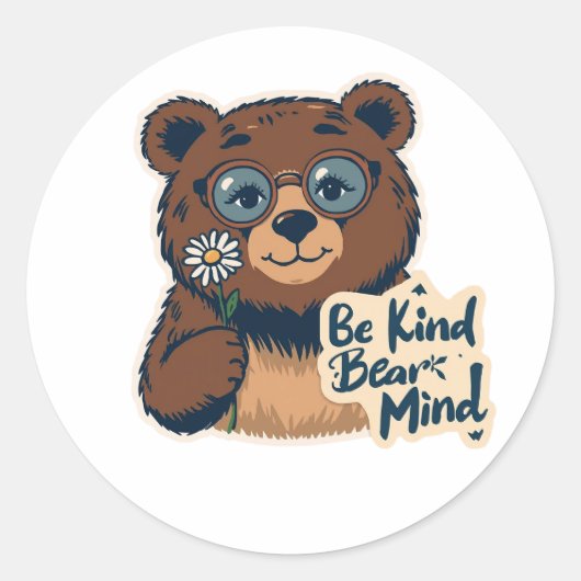 Be Kind Bear Mind Cute Sticker | Positive Animal  ラウンドシール (正面)