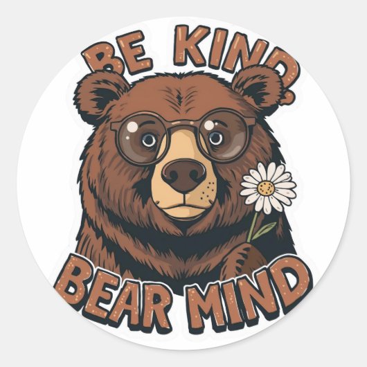 Be Kind Bear Mind Sticker | Funny Positive Bear ラウンドシール (正面)