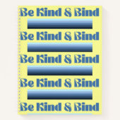 Be Kind & Bind Spiral Notebook ノートブック (正面)