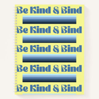 Be Kind & Bind Spiral Notebook ノートブック