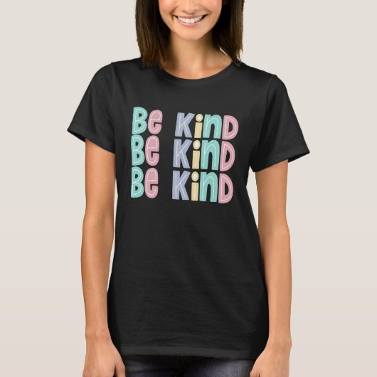Be Kind Cute Teacher Life School Choose for Women Tシャツ (正面)