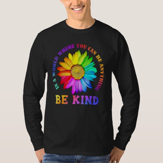 Be Kind Daisy Flower Rainbow LGBT Gay Lesbian Prid Tシャツ (正面)