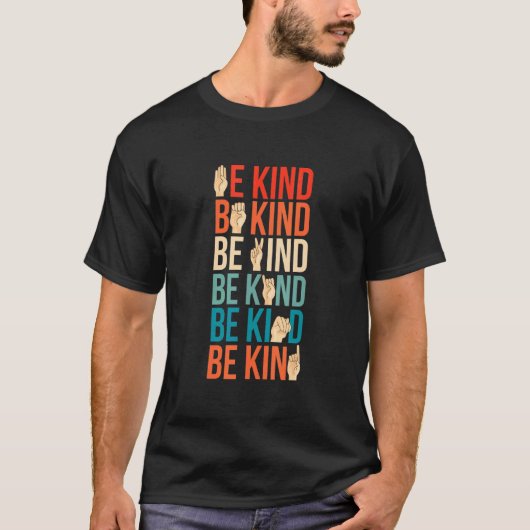 Be Kind Deaf Mute Sign Language Tシャツ (正面)