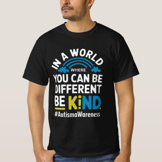 Be Kind Different Autism Awareness Rainbow Design  Tシャツ (正面)