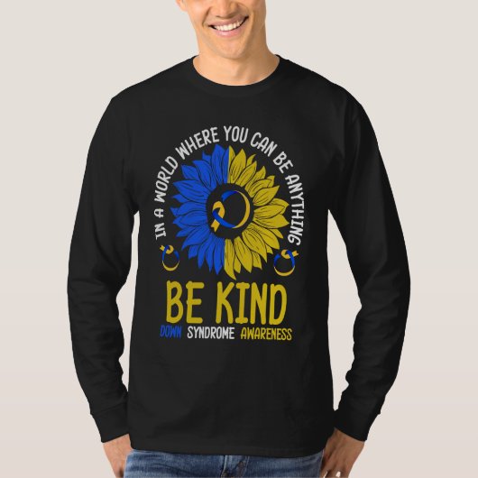 Be Kind Down Syndrome Awareness Ribbon Sunflower K Tシャツ (正面)