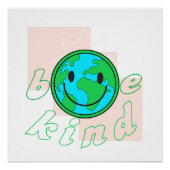 Be kind ecological environment ポスター (正面)