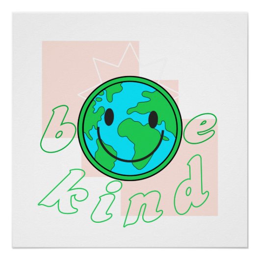 Be kind ecological environment ポスター (正面)