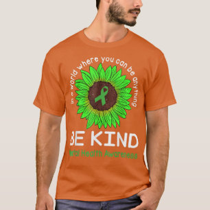 Be Kind Green Ribbon & Sunflower Mental Health Awa Tシャツ