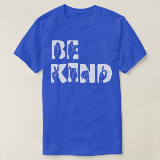Be Kind Hand Signal SIgn Language Unity Day No Bul Tシャツ (デザイン正面)