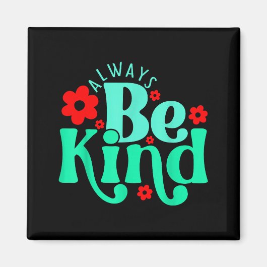 Be kind inspirational quote world kindness day kid マグネット (正面)