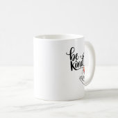 Be Kind Insrational Quote Sitive Motivational  コーヒーマグカップ (正面右)