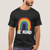 Be Kind Kindness Positivity Inspirational Rainbow Tシャツ (正面)