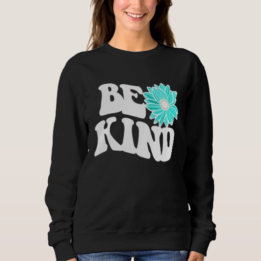 Be Kind  Love  Blessed  Grateful  Kindness  3 スウェットシャツ (正面)