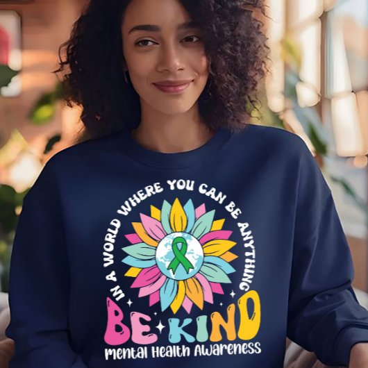 Be Kind Mental Health Sunflower スウェットシャツ