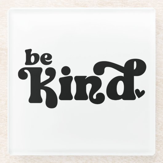 Be Kind Minimalist – 太字ブラックの優しさ ガラスコースター (正面)