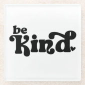 Be Kind Minimalist  – Bold Black Kindness ガラスコースター (正面)