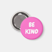 Be Kind - Pink マグネット (正面/裏面)