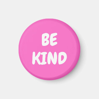 Be Kind - Pink マグネット