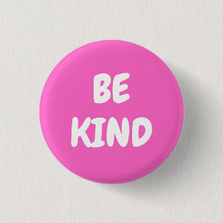 Be Kind - Pink 缶バッジ