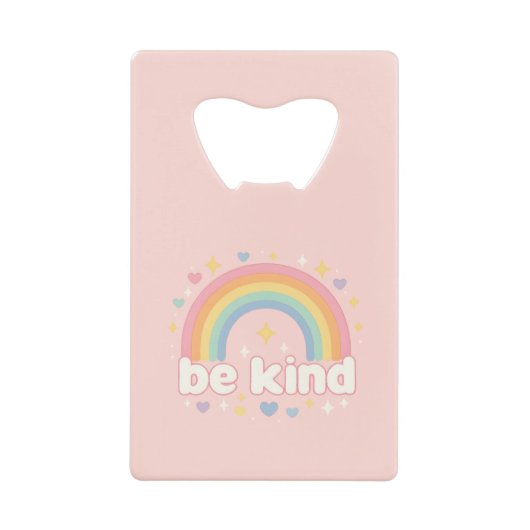 Be Kind – Rainbow Pastel Positivity クレジットカード栓抜き (正面)