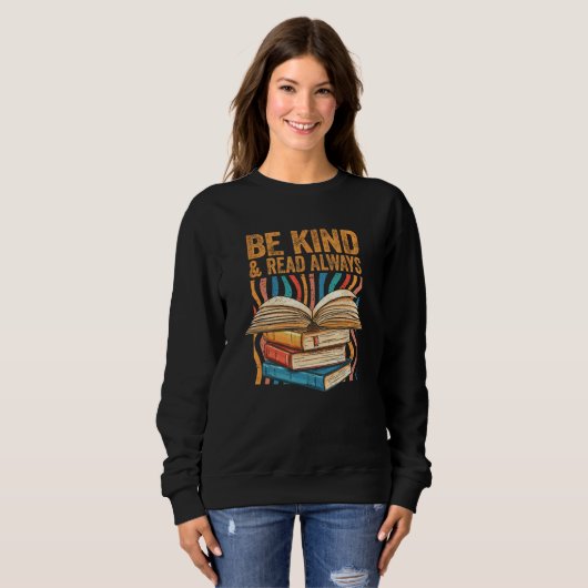 Be Kind Read Always Bookish Introvert Librarian Bo スウェットシャツ (正面フル)