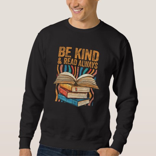 Be Kind Read Always Bookish Introvert Librarian Bo スウェットシャツ (正面)