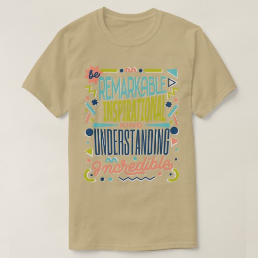 Be Kind remarKable understaNding感動的 inc Tシャツ (デザイン正面)