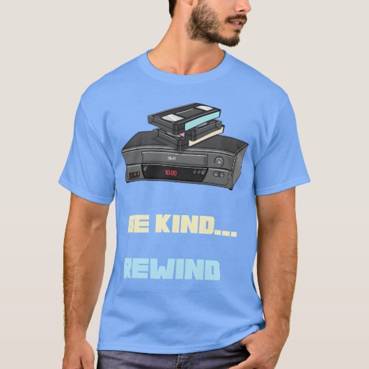 Be Kind Rewind ビンテージ VHS ノスタルジー ギフト Tシャツ (正面)