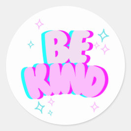 “Be Kind” Round Sticker ラウンドシール
