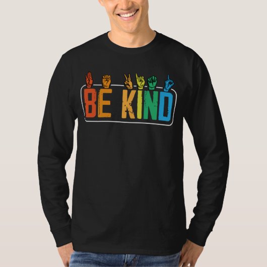 Be Kind Sign Language Hand Talking Teachers Interp Tシャツ (正面)
