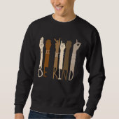 Be Kind Support Diversity Equality Dark Skin Love スウェットシャツ (正面)