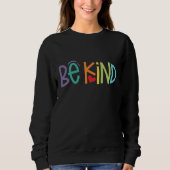 Be Kind Sweatshirt – Positive Vibes Motivational スウェットシャツ (正面)