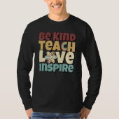 Be Kind Teach Love Inspire Elementary Groovy Hippy Tシャツ (正面)