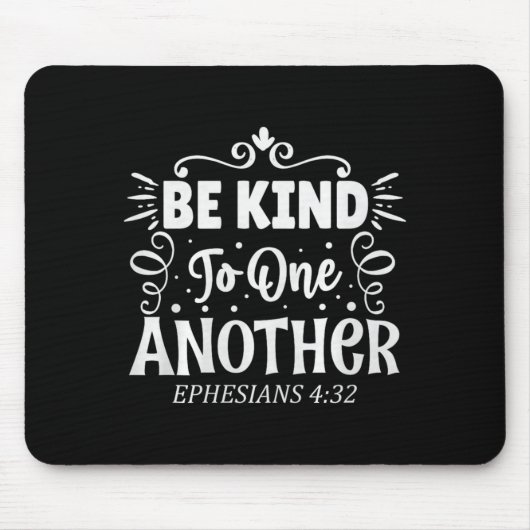 Be Kind To One Another Ephesians 4_32 Premium Tri- マウスパッド (正面)