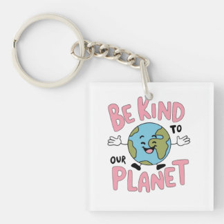 Be Kind to Our Planet 💚 キーホルダー