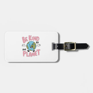 Be Kind to Our Planet 💚 ラゲッジタグ