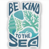 Be Kind to the Sea – Ocean Conservation Eco Design シール (正面)