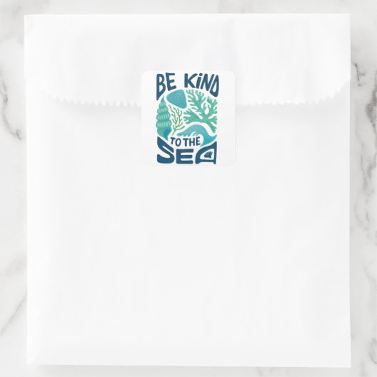 Be Kind to the Sea – Ocean Conservation Eco Design スクエアシール (バッグ)