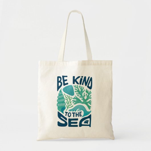 Be Kind to the Sea – Ocean Conservation Eco Design トートバッグ (正面)