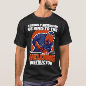 Be kind to the Welding Instructor Weld Worker Weld Tシャツ (正面)