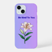 Be Kind To You Lily Self-Care Phone Case iPhone 15ケース (裏面)