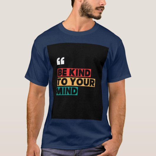 「Be Kind to your Mind」プリントのブルーTシャツ Tシャツ (正面)