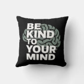 Be Kind To Your Mind – Calm Pillow クッション (裏面)