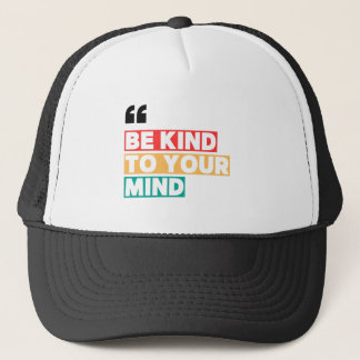 Be Kind to Your Mind Hat – Minimal Positive Cap キャップ