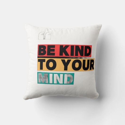 Be Kind to Your Mind - Health Awareness pillows  クッション (裏面)